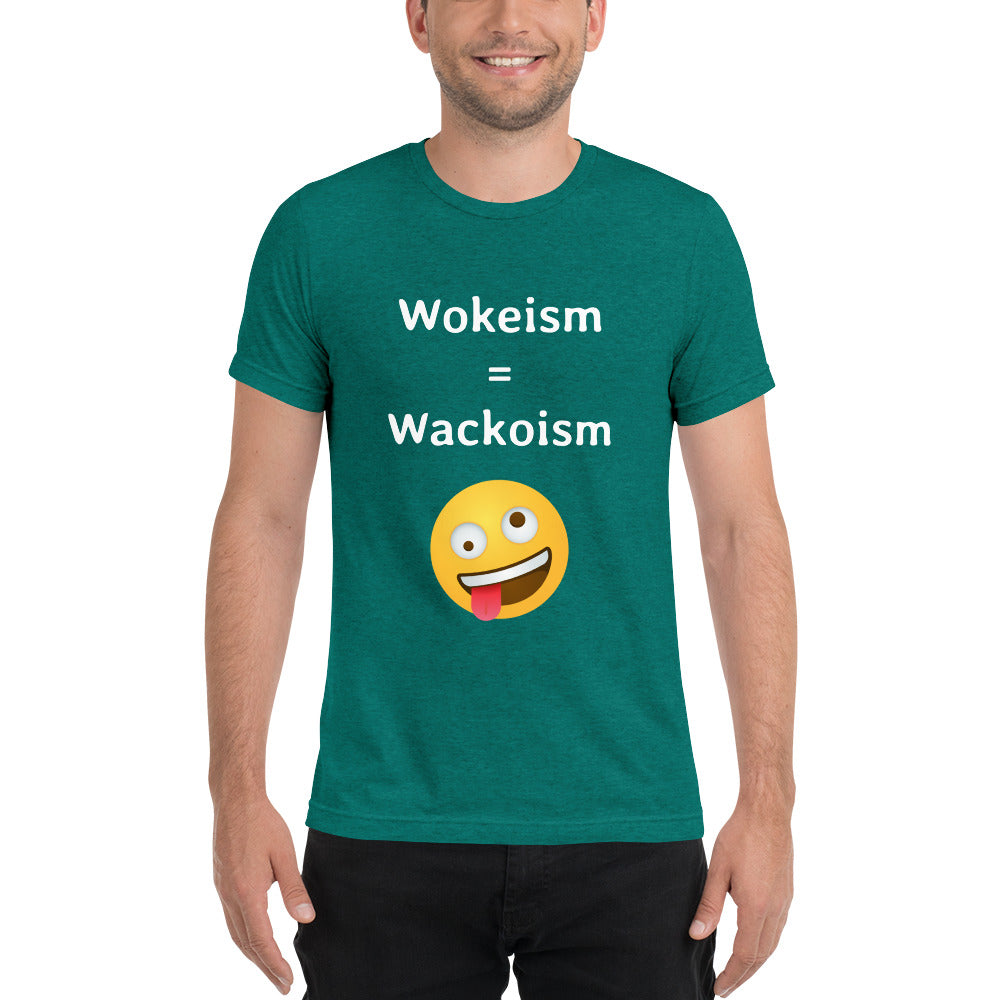 Wokeism is Wackoism - Short sleeve t-shirt